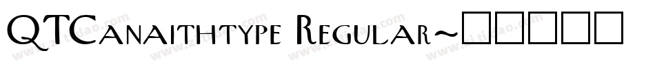 QTCanaithtype Regular字体转换